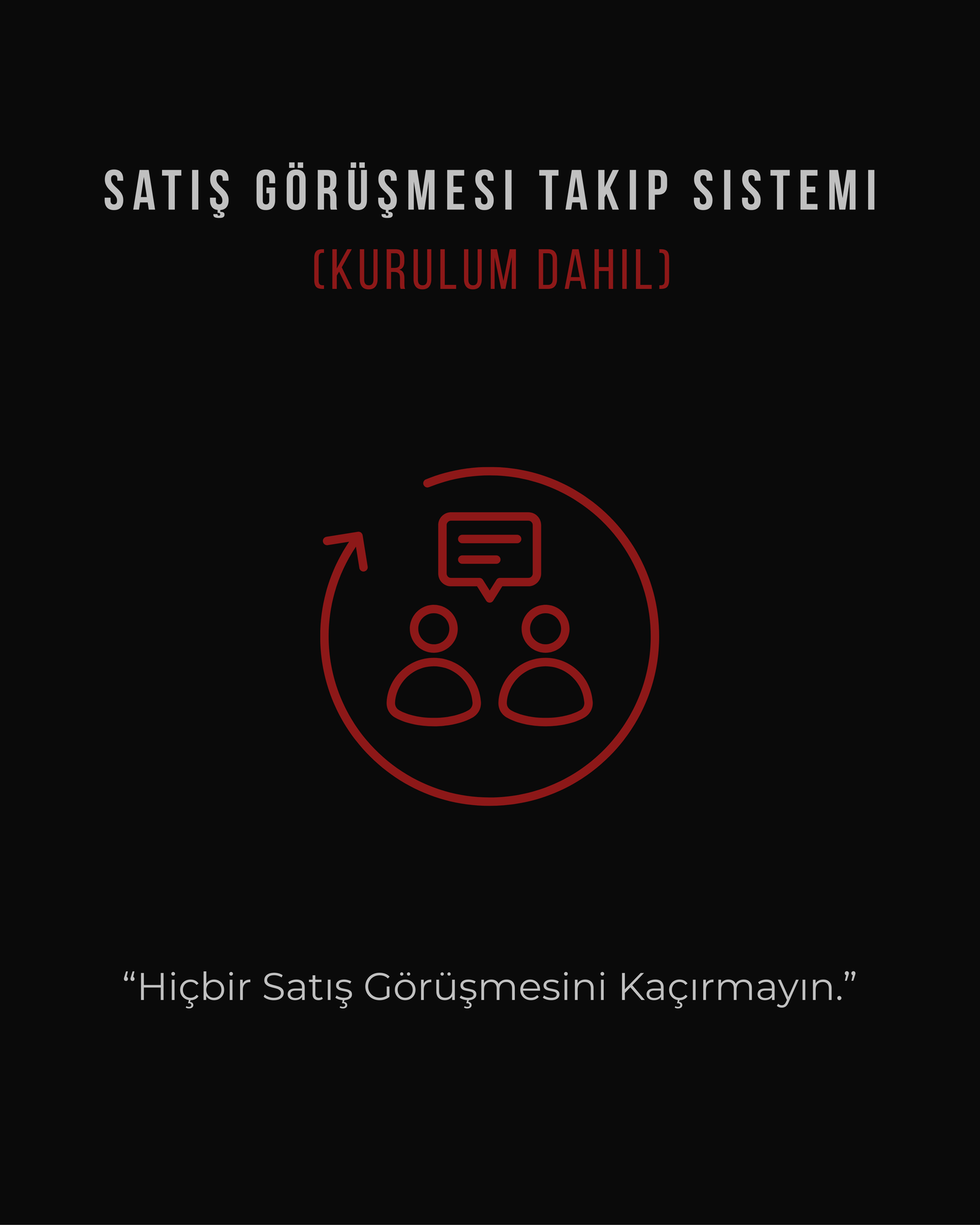 Satış Görüşmesi Takip Sistemi (Kurulum Dahil)